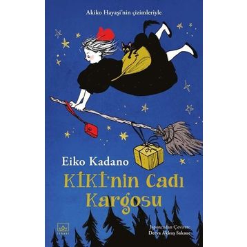 Kiki’nin Cadı Kargosu 1 - Eiko Kadono