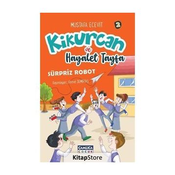 Kikurcan ve Hayaler Tayfa 2 - Sürpriz Robot - Mustafa Ecevit