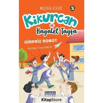 Kikurcan ve Hayaler Tayfa 2 - Sürpriz Robot - Mustafa Ecevit