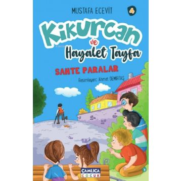Kikurcan ve Hayaler Tayfa 4 - Sahte Paralar - Mustafa Ecevit
