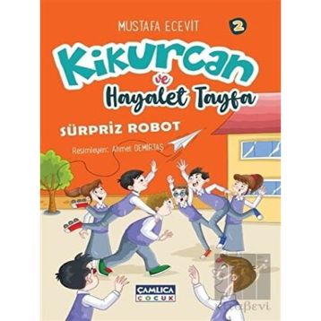 Kikurcan ve Hayalet Tayfa 2 - Sürpriz Robot - Mustafa Ecevit