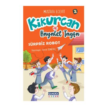 Kikurcan ve Hayalet Tayfa 2 - Sürpriz Robot - Mustafa Ecevit