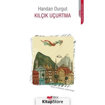 Kılçık Uçurtma - Handan Durgut