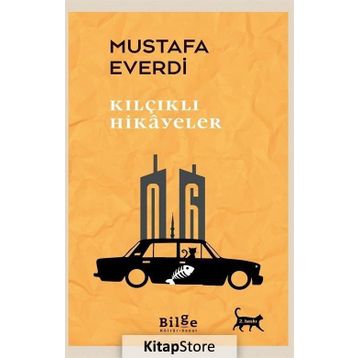 Kılçıklı Hikayeler / Mustafa Everdi / Bilge Kültür Sanat