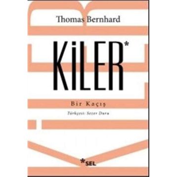Kiler - Thomas Bernhard