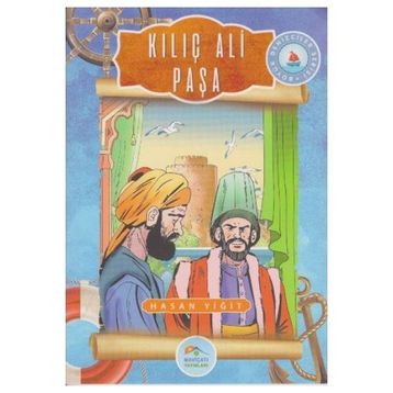 Kılıç Ali Paşa - Hasan Yiğit
