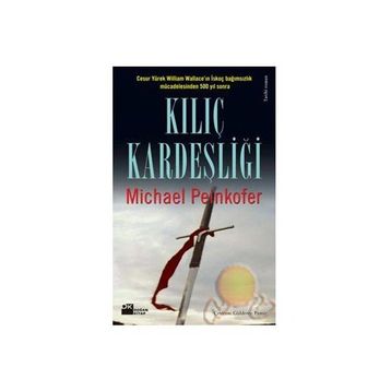 Kılıç Kardeşliği - Michael Peinkofer
