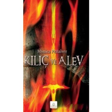 Kılıç ve Alev - Monica Penalver