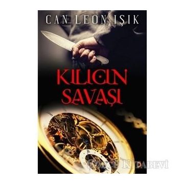 Kılıcın Savaşı - Can Leon Işık