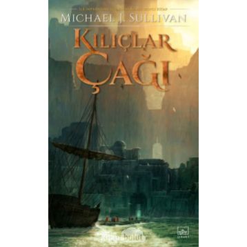 Kılıçlar Çağı - Michael J. Sullivan