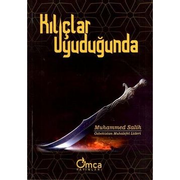 Kılıçlar Uyuduğunda - Muhammed Salih