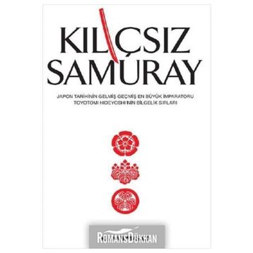 KILIÇSIZ SAMURAY - KITAMI MASAO