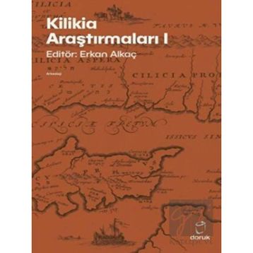 Kilikia Araştırmaları 1 - Erkan Alkaç
