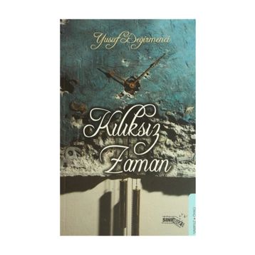 KILIKSIZ ZAMAN - YUSUF DEĞIRMENCI
