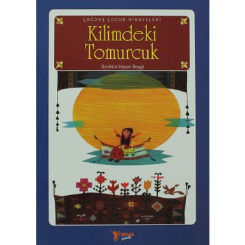 KILIMDEKI TOMURCUK - İBRAHİM HASAN BEYGI