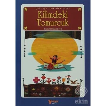 KILIMDEKI TOMURCUK - İBRAHİM HASAN BEYGI