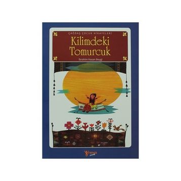 KILIMDEKI TOMURCUK - İBRAHİM HASAN BEYGI