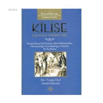 KILISE BAŞLANGIÇ TARIHINE GİRİŞ - DEREK MALCOLM