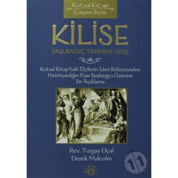 KILISE BAŞLANGIÇ TARIHINE GİRİŞ - DEREK MALCOLM