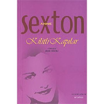 KILITLI KAPILAR - ANNE SEXTON