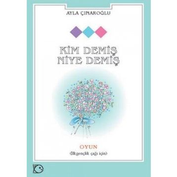 KIM DEMİŞ NIYE DEMİŞ - AYLA ÇINAROĞLU