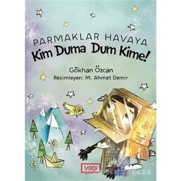 Kim Duma Dum Kime! - Gökhan Özcan