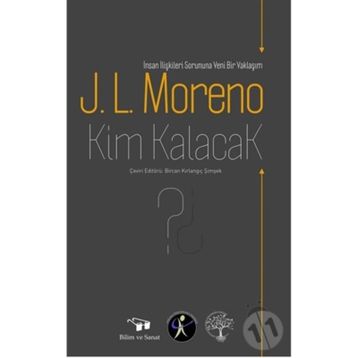 Kim Kalacak - J.L.Moreno