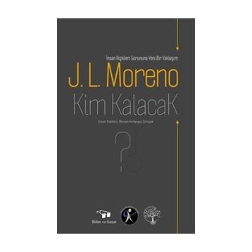 Kim Kalacak - J.L.Moreno