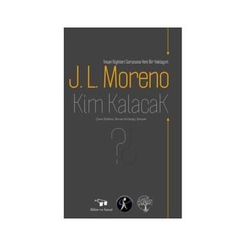 Kim Kalacak - J.L.Moreno