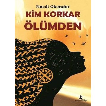 KIM - NURIYE AKMAN
