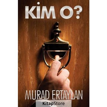 Kim O? - murat ertaylan