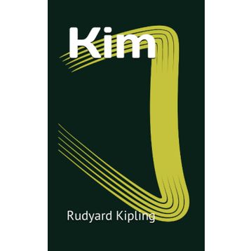 Kim - Rudyarg Kipling