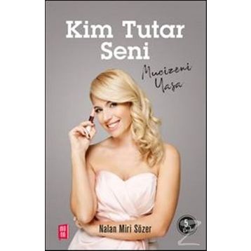 Kim Tutar Seni - Nalan Miri Sözer