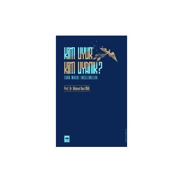 Kim Uyur Kim Uyanık - Mehmet Naci Önal