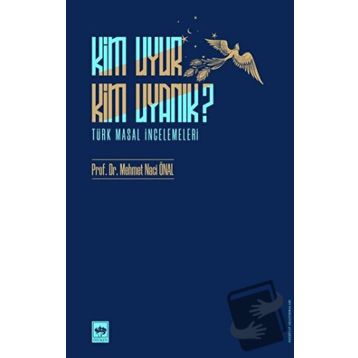 Kim Uyur Kim Uyanık - Mehmet Naci Önal
