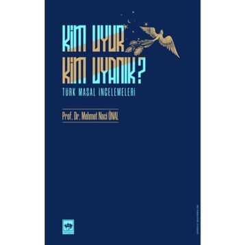 Kim Uyur Kim Uyanık - Mehmet Naci Önal