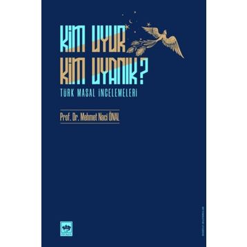 Kim Uyur Kim Uyanık - Mehmet Naci Önal