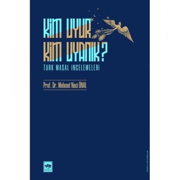 Kim Uyur Kim Uyanık - Mehmet Naci Önal