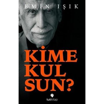 Kime Kulsun - Emin Işık