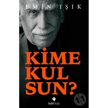 Kime Kulsun - Emin Işık