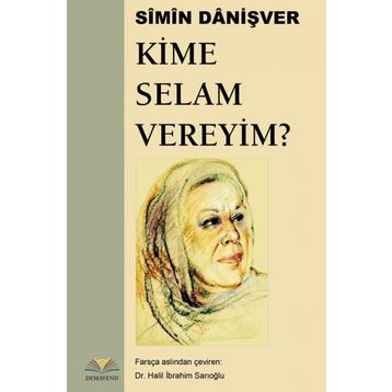 Kime Selam Vereyim ? - Simin Danişver