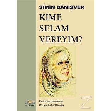 Kime Selam Vereyim ? - Simin Danişver