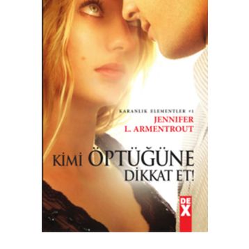 Kimi Öptüğüne Dikkat Et - Jennifer L. Armentrout