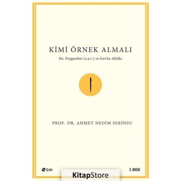 Kimi Örnek Almalı? - Ahmet Nedim Serinsu