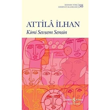 Kimi Sevsem Sensin - Attila İlhan