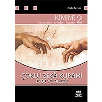 Kimim? 2 Çoklu Zeka Kuramı Evde ve Ailede Nobel Akademik Yayıncılık