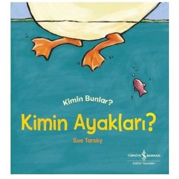 Kimin Ayakları? Kimin Bunlar? - Sue Tarsky