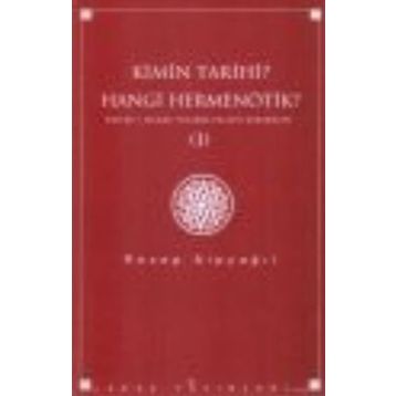 KIMIN TARIHI, HANGI HERMENÖTIK? KUR'AN'I ANLAMA YOLUNDA FELSEFI DENEMELER 1 - RECEP ALPYAĞIL