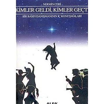 Kimler Geldi Kimler Geçti - Nermin Çeri