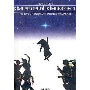 Kimler Geldi Kimler Geçti - Nermin Çeri
